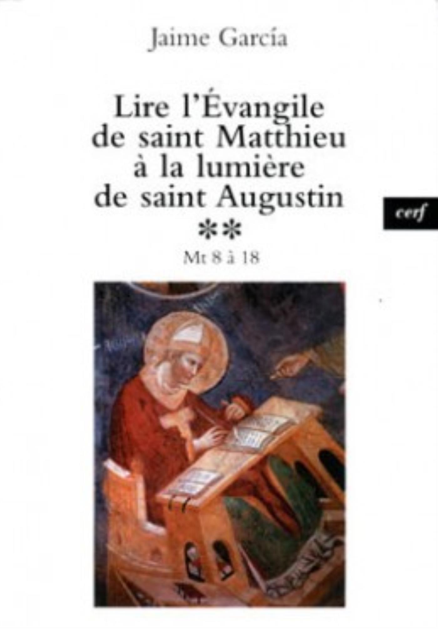 LIRE L´EVANGILE DE SAINT MATTHIEU A LA LUMIERE DE SAINT AUGUSTIN