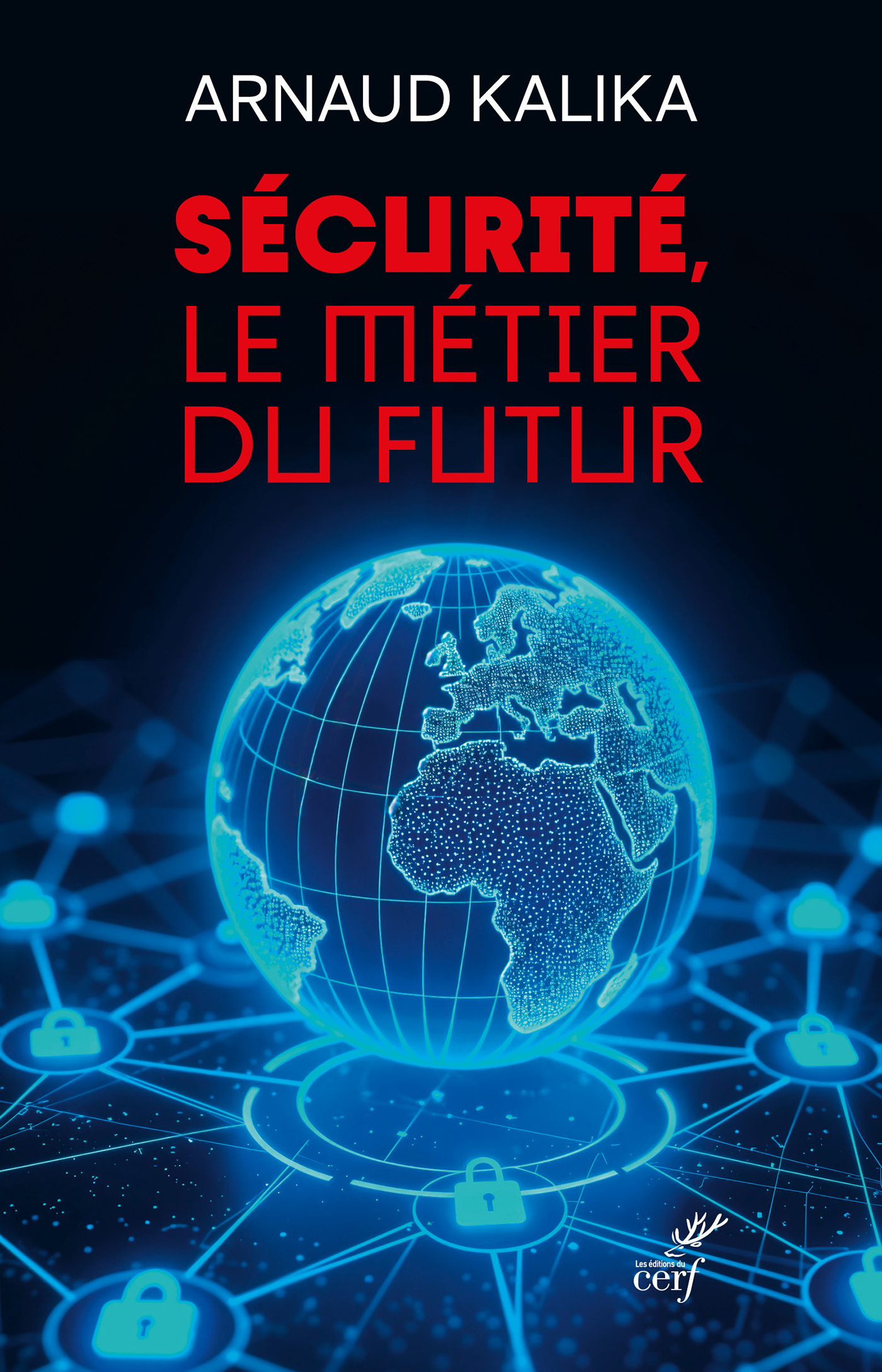 SECURITE, LE METIER DU FUTUR