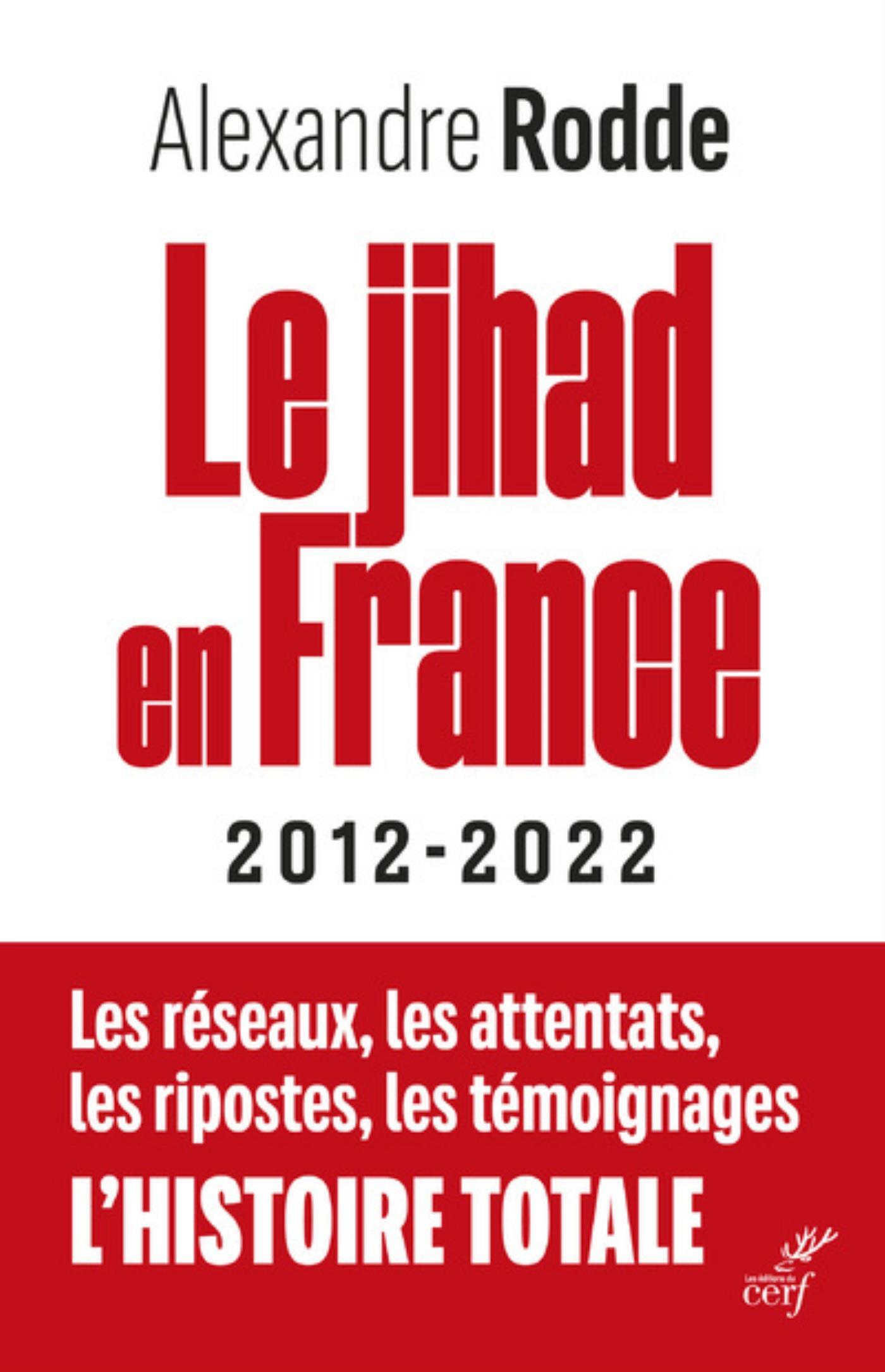 JIHAD EN FRANCE - 2012-2022