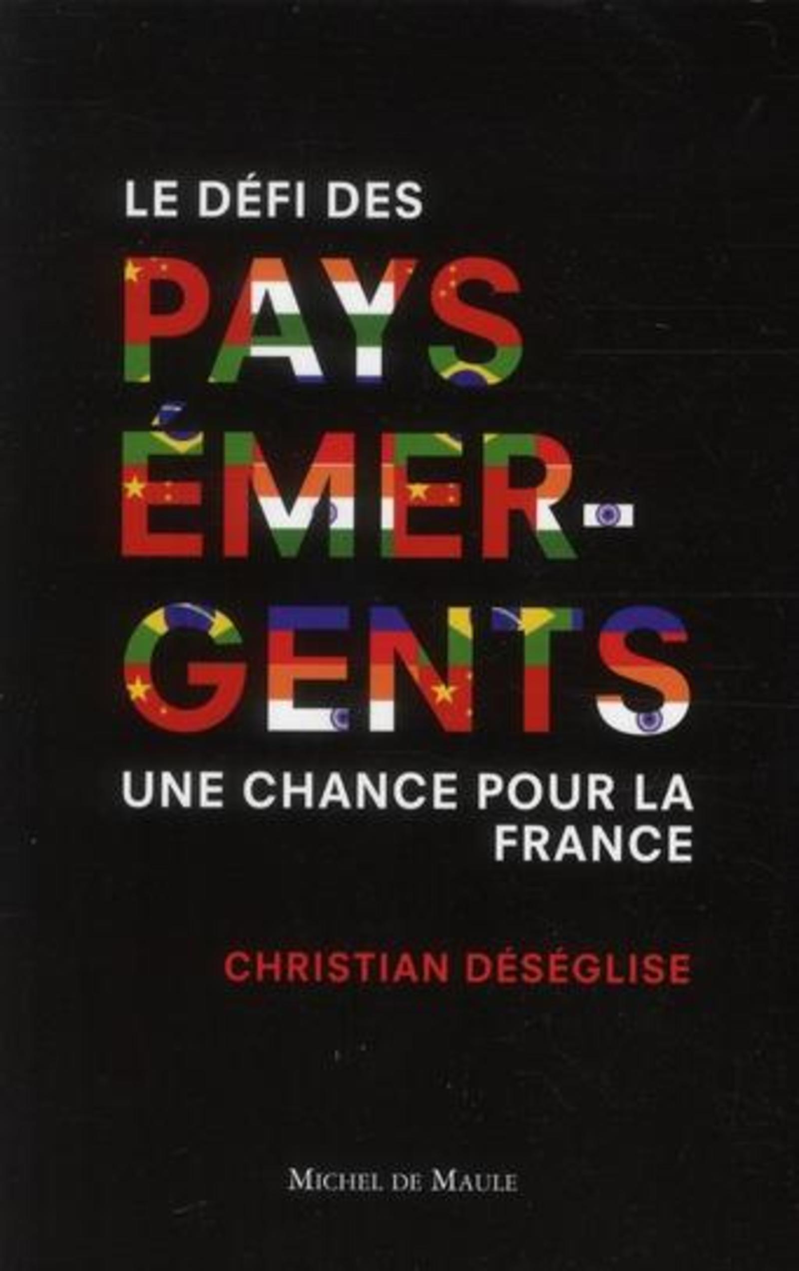 DEFI DES PAYS EMERGENTS UNE CHANCE POUR LA FRANCE