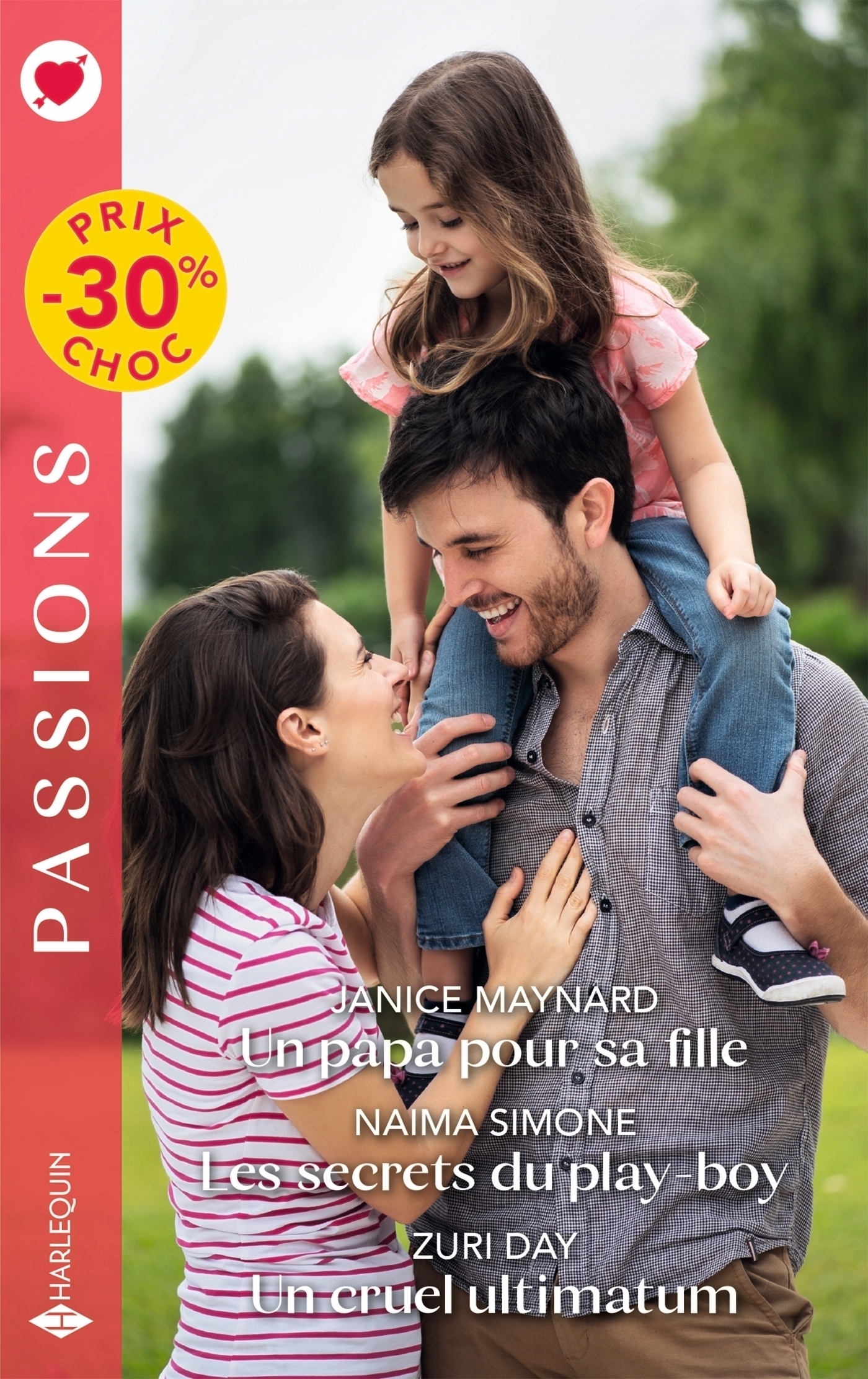 PAPA POUR SA FILLE - LES SECRETS DU PLAY-BOY - UN CRUEL ULTIMATUM