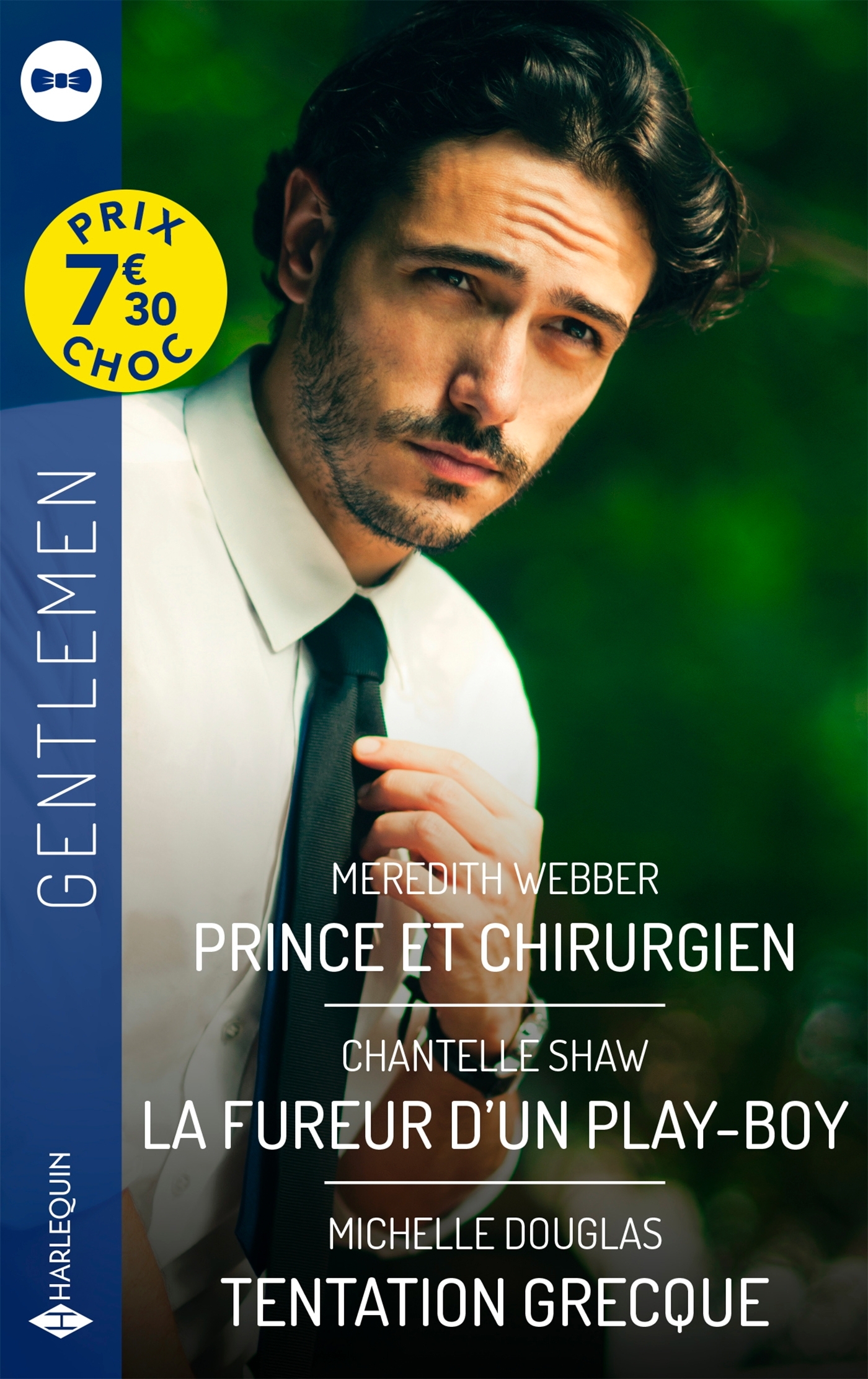 PRINCE ET CHIRURGIEN / LA FUREUR D´UN PLAY-BOY / TENTATION GRECQUE