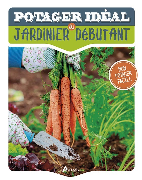 POTAGER IDEAL DU JARDINIER DEBUTANT (LE)