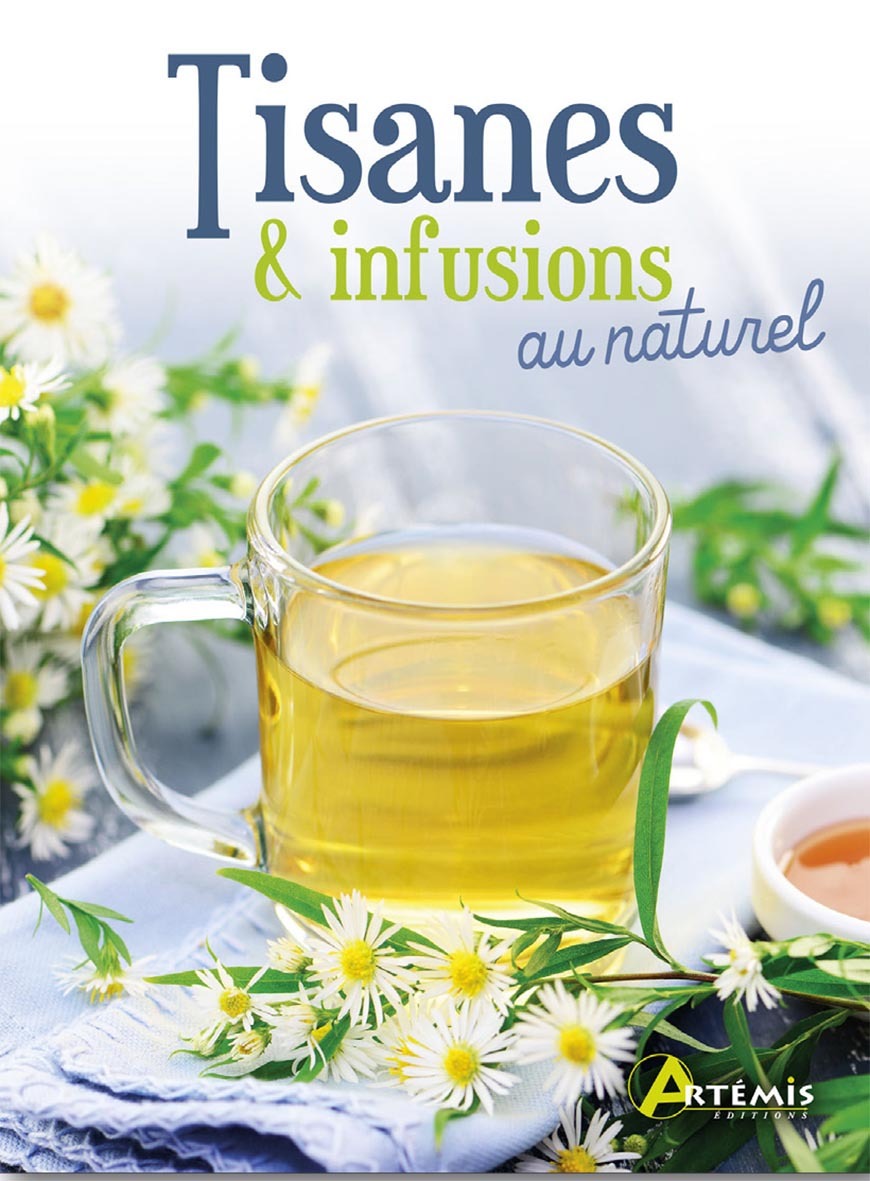 TISANES & INFUSIONS AU NATUREL