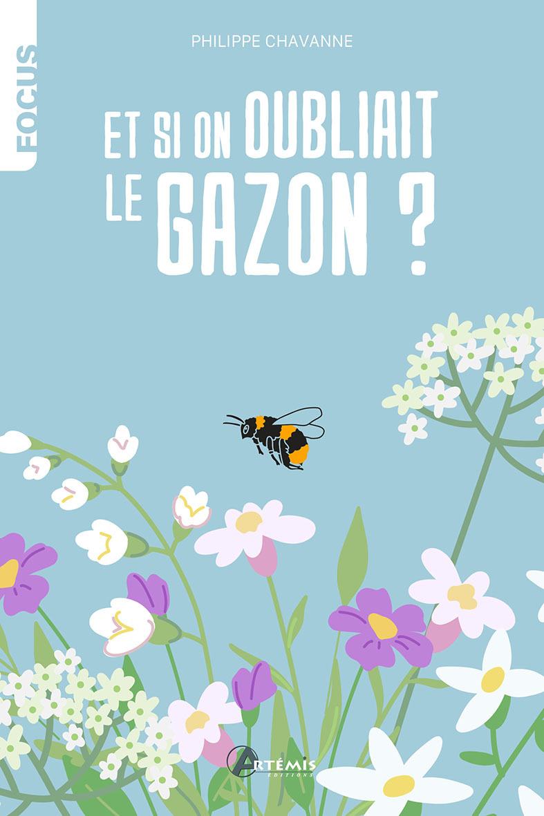 ET SI ON OUBLIAIT LE GAZON ?