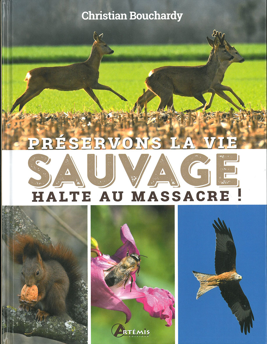 PRESERVONS LA VIE SAUVAGE - HALTE AU MASSACRE