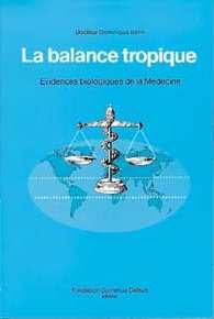 BALANCE TROPIQUE : EVIDENCES BIOLOGIQUES DE LA MEDECINE