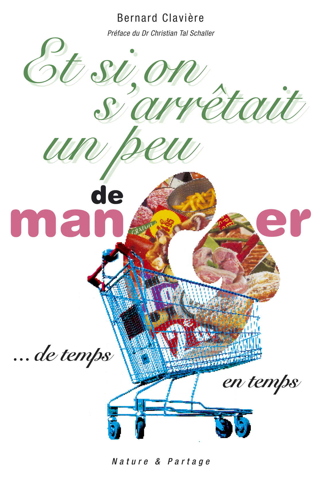 ET SI ON S ARRETAIT UN PEU DE MANGER, DE TEMPS EN TEMPS