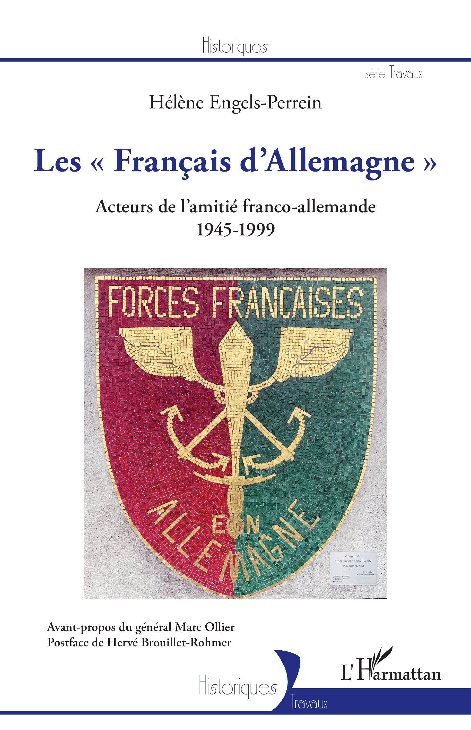FRANCAIS D´ALLEMAGNE - ACTEURS DE L´AMITIE FRANCO-ALLEMANDE 1945 - 19