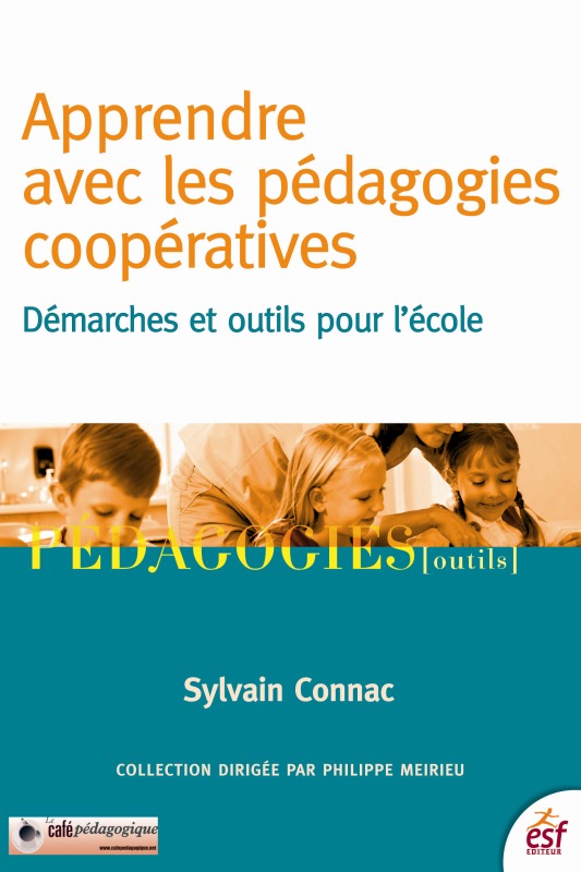 APPRENDRE AVEC LES PEDAGOGIES COOPERATIVES