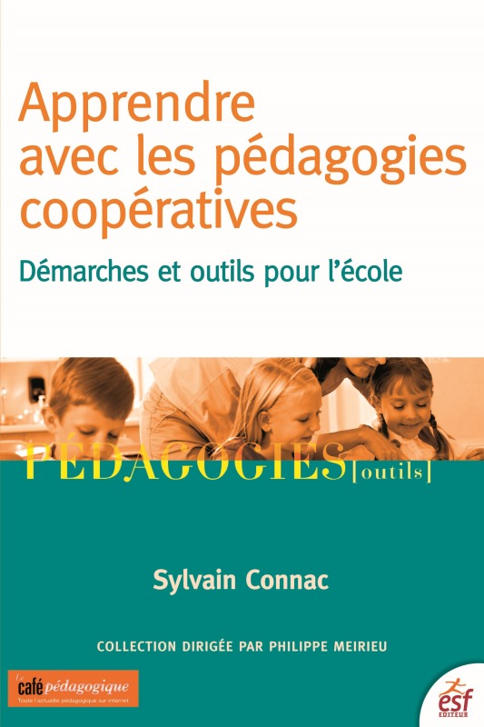 APPRENDRE AVEC LES PEDAGOGIES COOPERATIVES