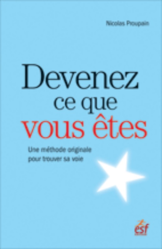 DEVENEZ CE QUE VOUS ETES