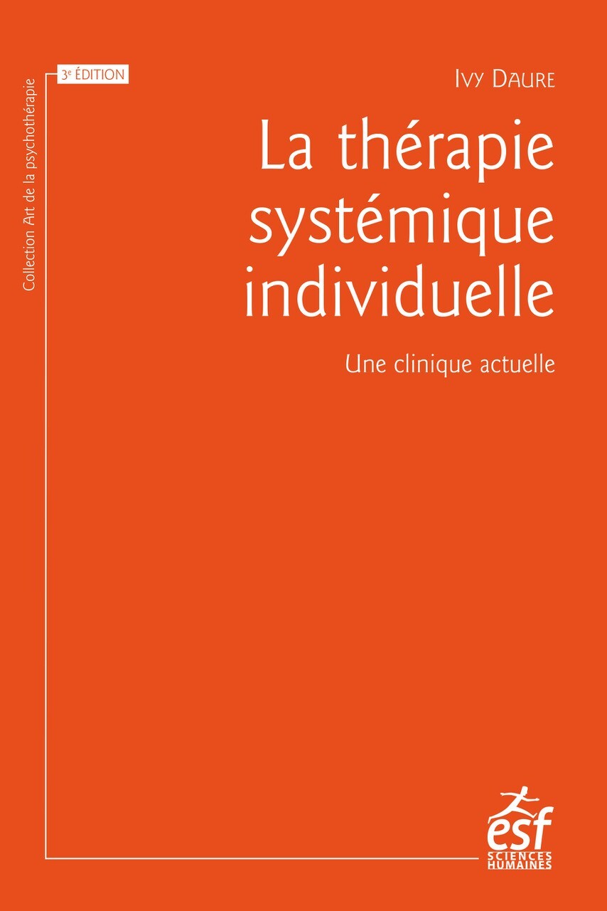 THERAPIE SYSTEMIQUE INDIVIDUELLE - UNE CLINIQUE ACTUELLE