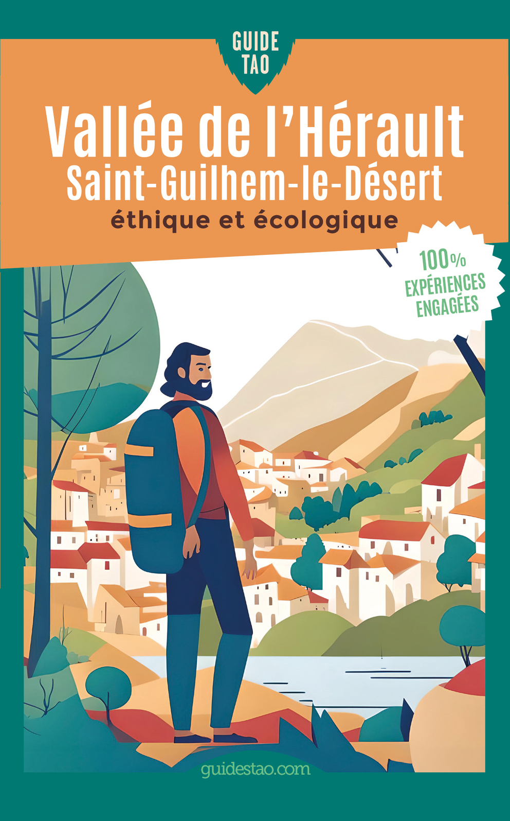 GUIDE TAO VALLEE DE L´HERAULT - SAINT-GUILHEM-LE-DESERT - ETHIQUE ET ECOLOGIQUE