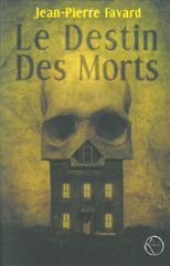 DESTIN DES MORTS (LE)