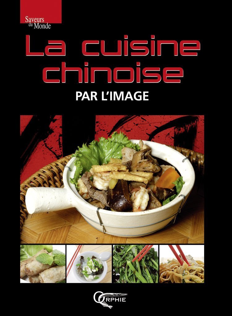 CUISINE CHINOISE PAR L´IMAGE