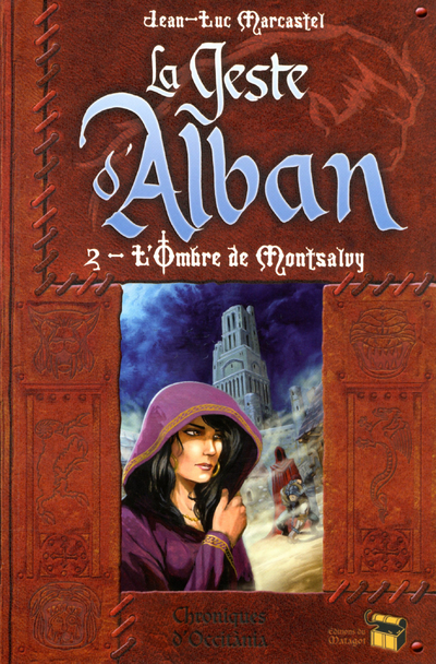 GESTE D´ALBAN T2 L´OMBRE DE MONTSALVY