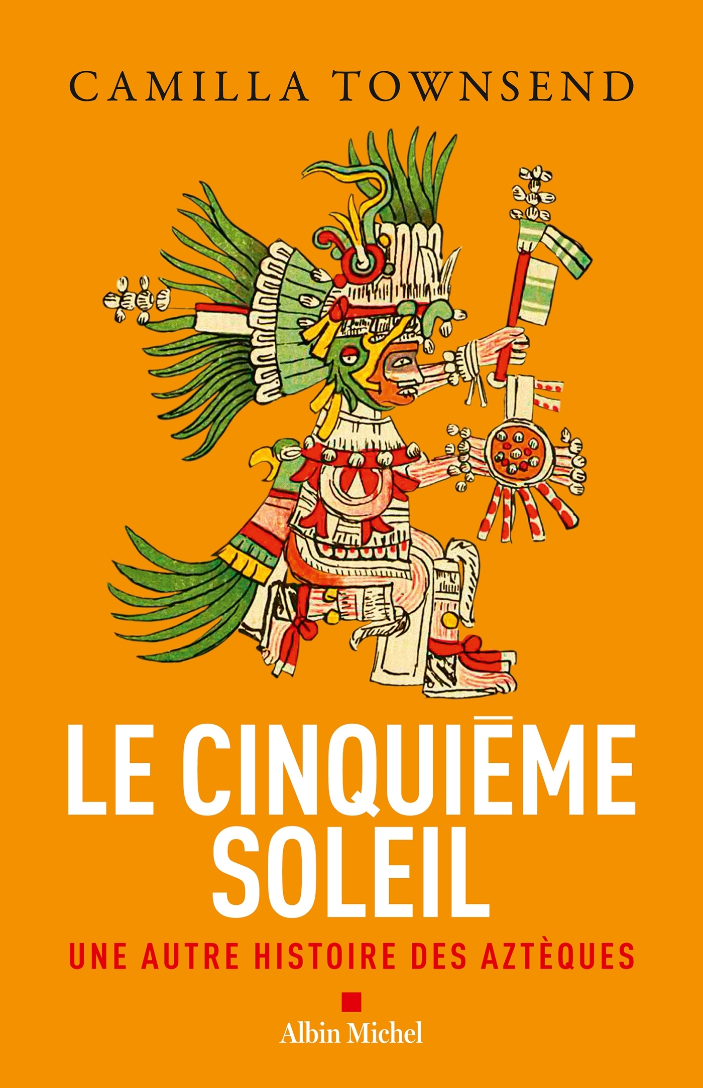 CINQUIEME SOLEIL - UNE AUTRE HISTOIRE DES AZTEQUES