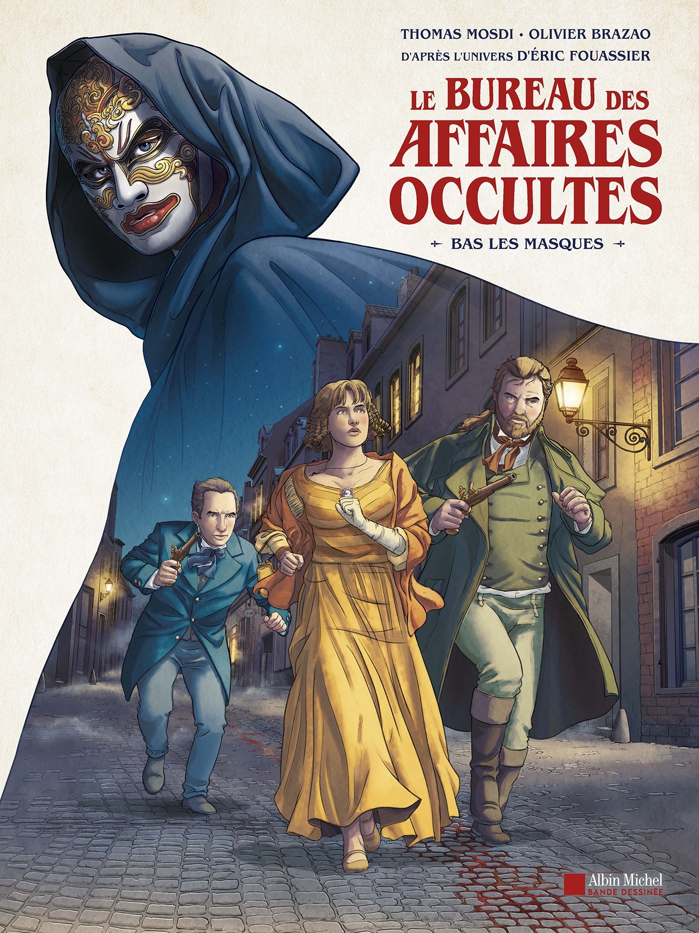 LE BUREAU DES AFFAIRES OCCULTES - BAS LES MASQUES (BD)