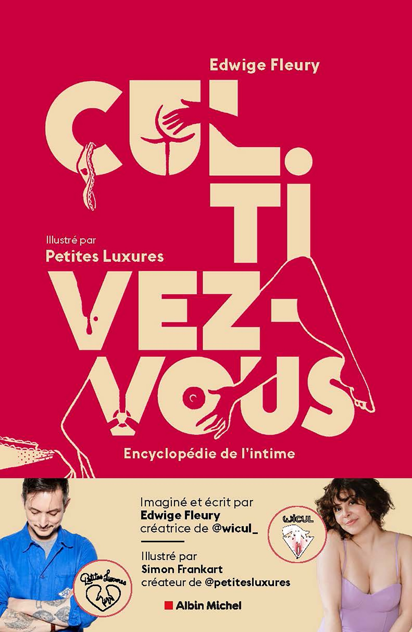 CUL.TIVEZ-VOUS - ENCYCLOPEDIE DE L´INTIME - ILLUSTREE PAR PETITES LUXURES