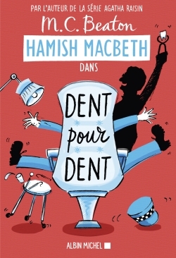 HAMISH MACBETH 13 - DENT POUR DENT