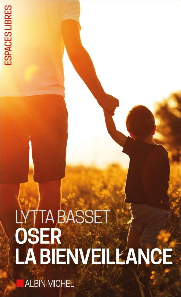 ESPACES LIBRES - T285 - OSER LA BIENVEILLANCE