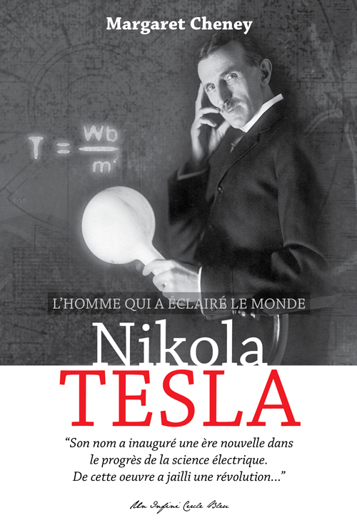 NIKOLA TESLA , L´HOMME QUI A ECLAIRE LE MONDE