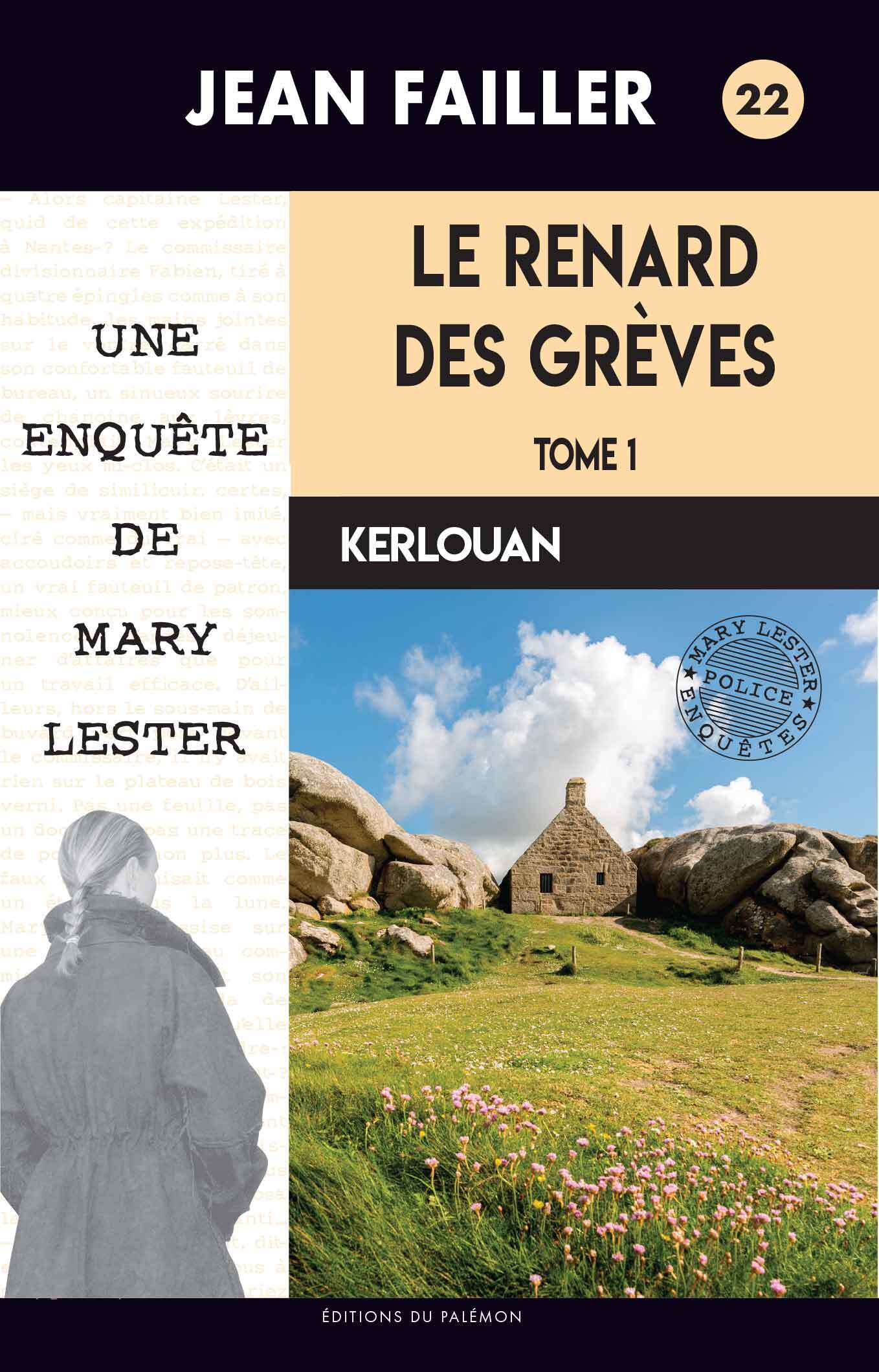 MARY LESTER - N 22 - LE RENARD DES GREVES - TOME 1