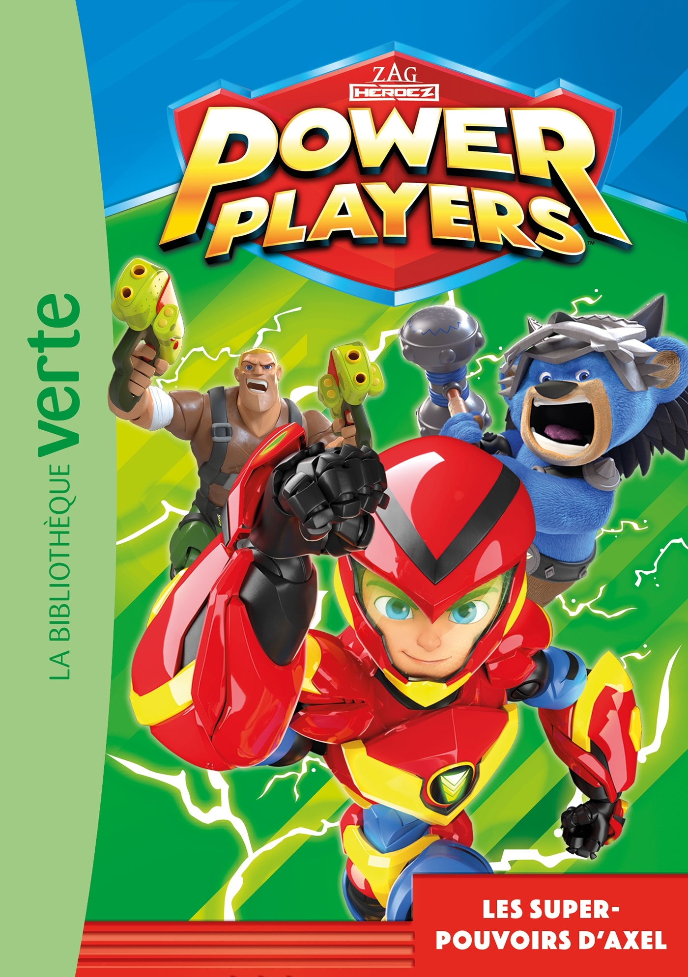 POWER PLAYERS - T01 - POWER PLAYERS 01 - LES SUPER-POUVOIRS D´AXEL