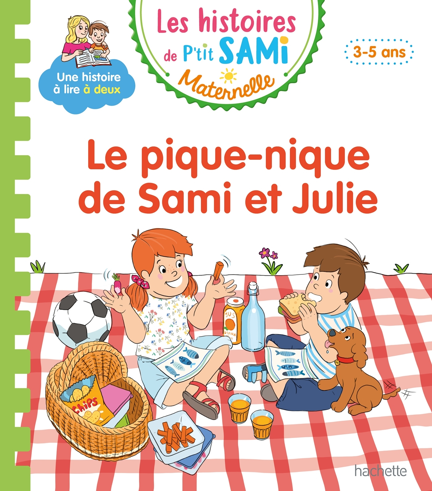 HISTOIRES DE P´TIT SAMI MATERNELLE (3-5 ANS) : LE PIQUE-NIQUE DE SAMI ET JULIE