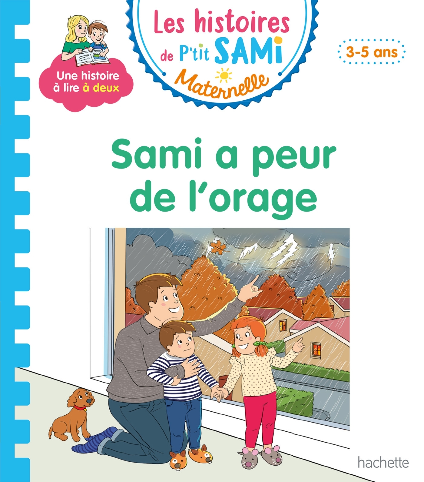 HISTOIRES DE P´TIT SAMI MATERNELLE (3-5 ANS) : SAMI A PEUR DE L´ORAGE