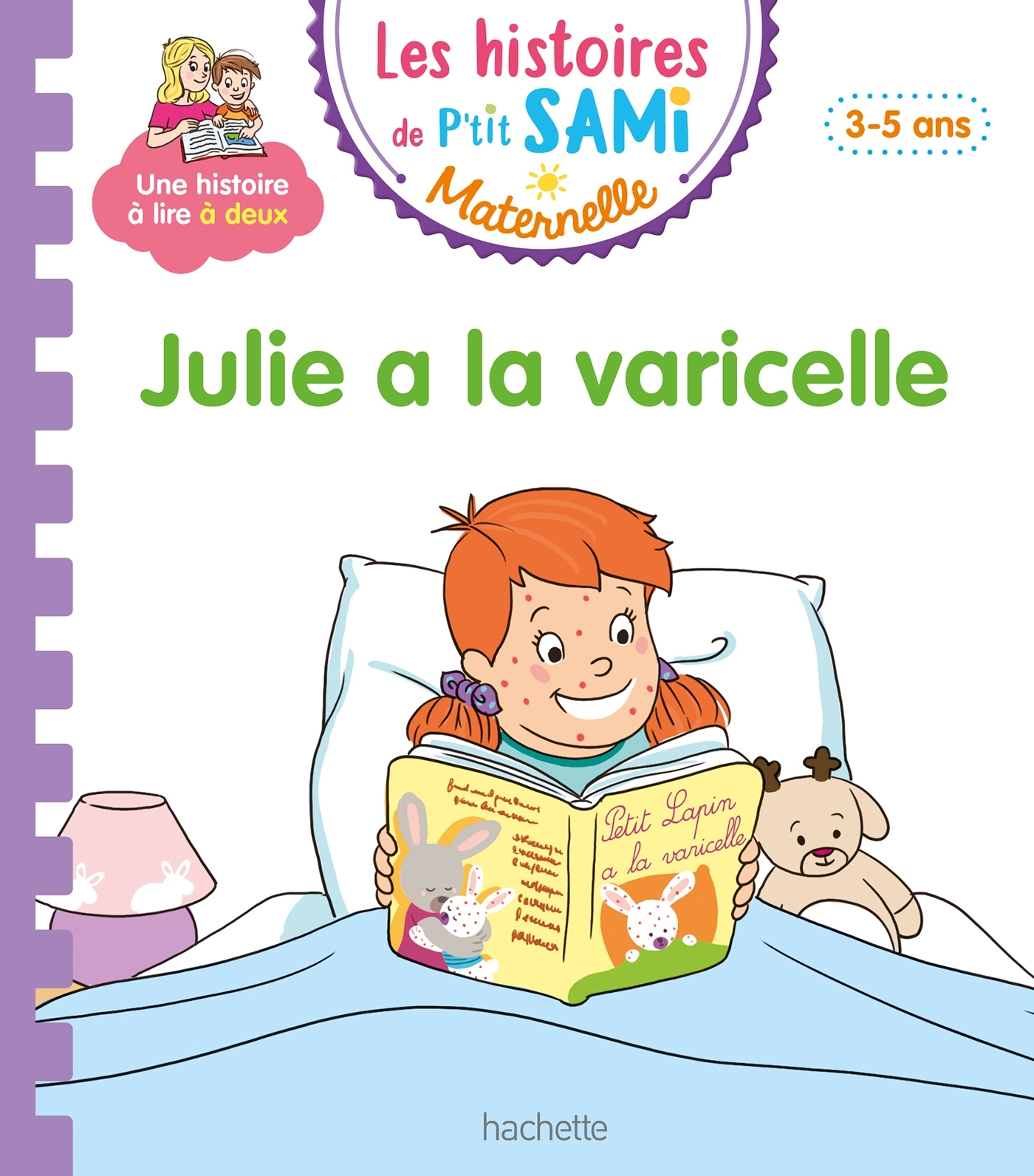 HISTOIRES DE P´TIT SAMI MATERNELLE (3-5 ANS): JULIE A LA VARICELLE