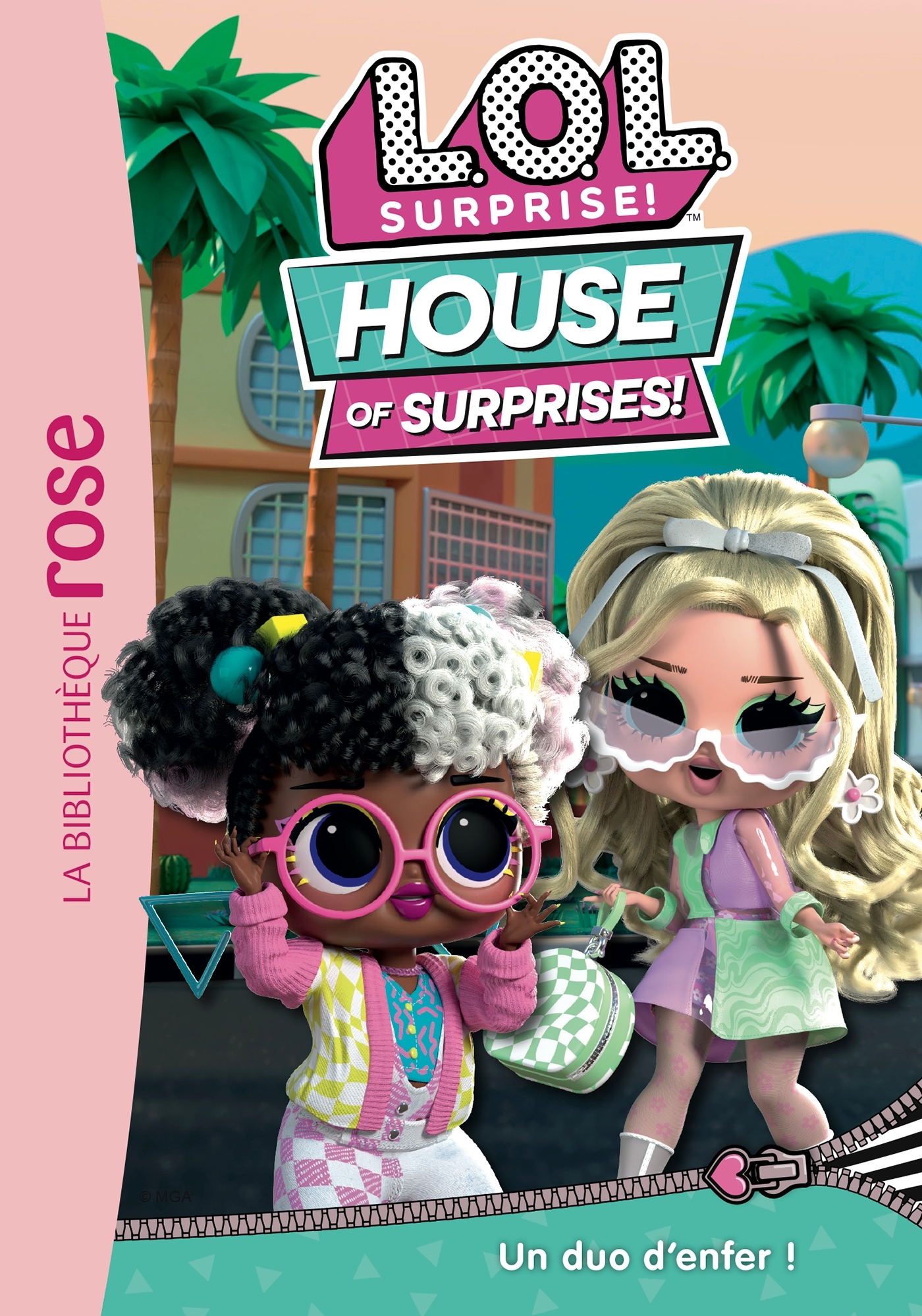 L.O.L. SURPRISE ! HOUSE OF SURPRISES - T07 - L.O.L. SURPRISE ! HOUSE OF SURPRISES 07 - UN DUO D´ENFE