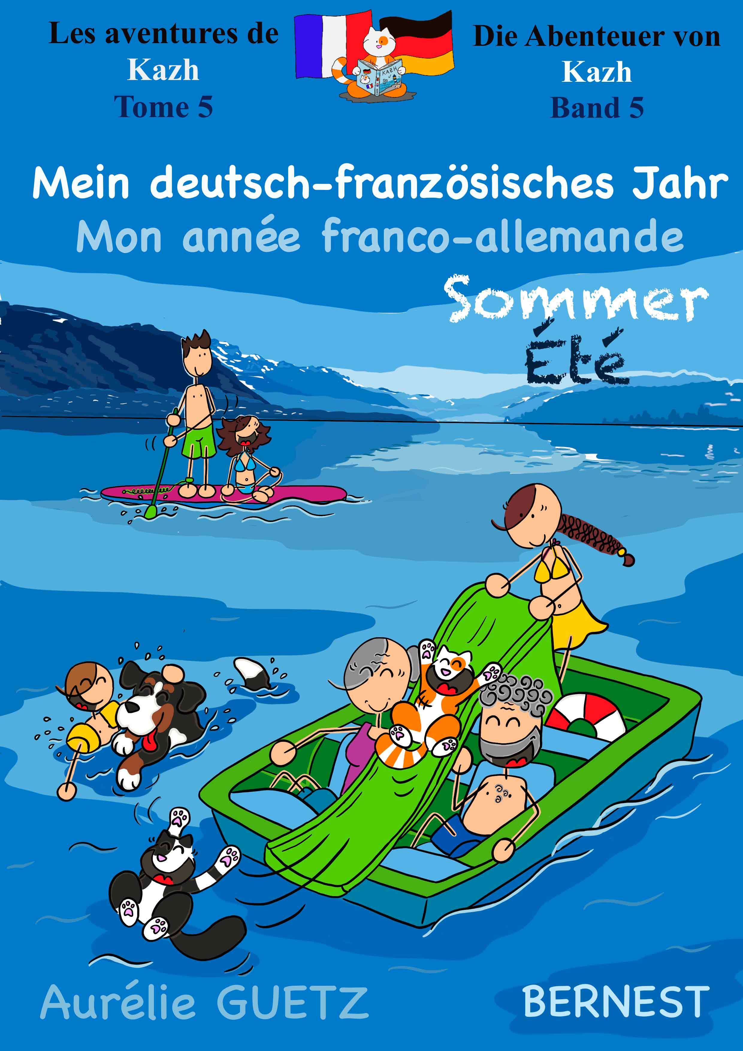 MON ANNEE FRANCO-ALLEMANDE ETE - MEIN DEUTSCH FRANZOSISCHES JAHR SOMMER - LES AVENTURES DE KAZH - DI