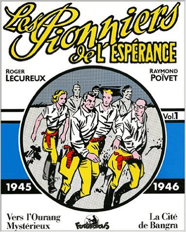 PIONNIERS DE L'ESPERANCE (1945-1946) VOLUME 1((1945-1946))