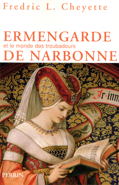 ERMENGARDE DE NARBONNE ET LE MONDE DES TROUBADOURS