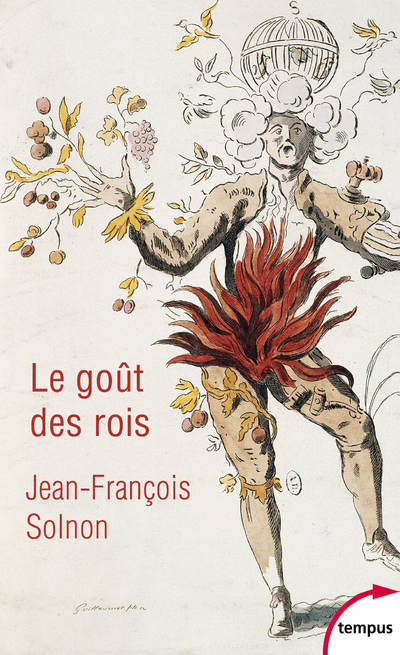 GOUT DES ROIS - DE FRANCOIS IER A NAPOLEON III