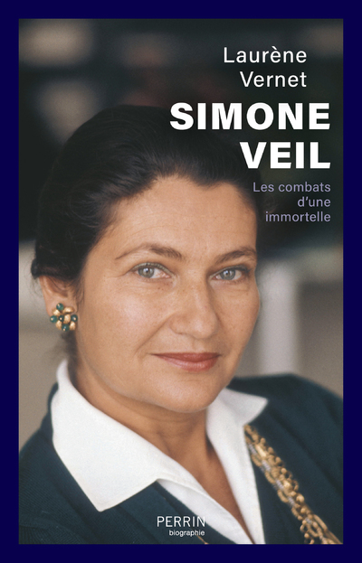 SIMONE VEIL - LES COMBATS D´UNE IMMORTELLE
