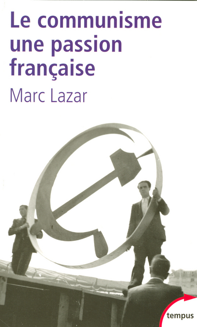 COMMUNISME UNE PASSION FRANCAISE