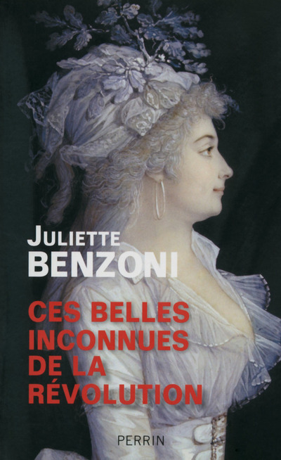 CES BELLES INCONNUES DE LA REVOLUTION