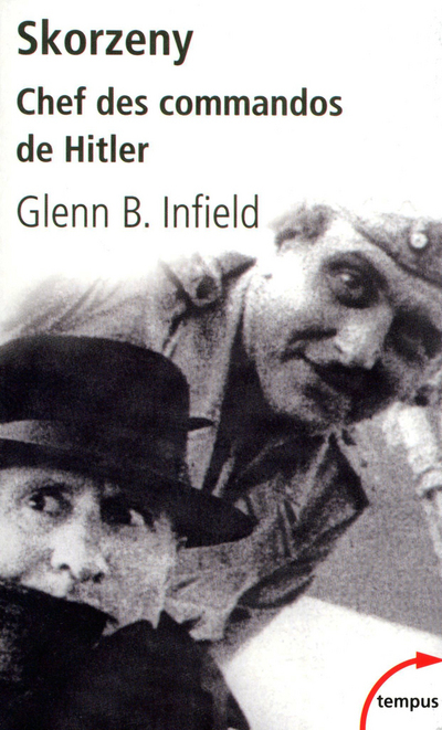 SKORZENY CHEF DES COMMANDOS DE HITLER