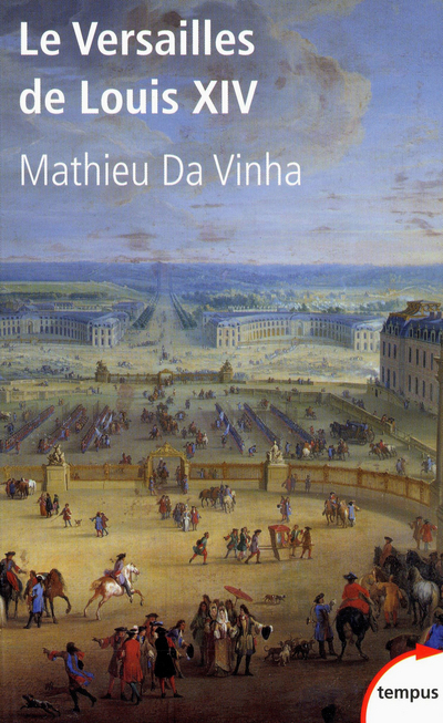 VERSAILLES DE LOUIS XIV