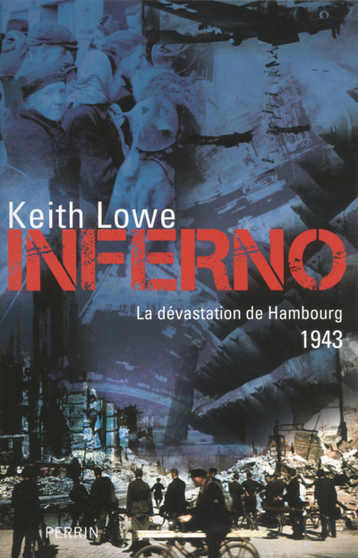 INFERNO - LA DEVASTATION DE HAMBOURG 1943