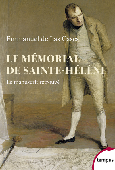 MEMORIAL DE SAINTE-HELENE - LE MANUSCRIT RETROUVE