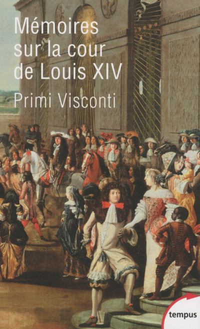 MEMOIRES SUR LA COUR DE LOUIS XIV