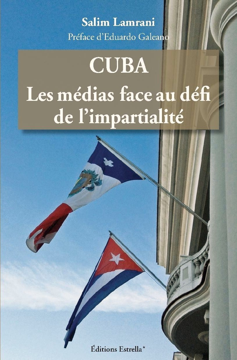 CUBA. LES MEDIAS FACE AU DEFI DE L´IMPARTIALITE