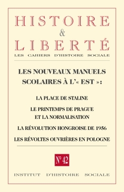 REVUE HISTOIRE ET LIBERTE N 42 - MANUELS SCOLAIRES ET PASSE COMMUNISTE A L´EST