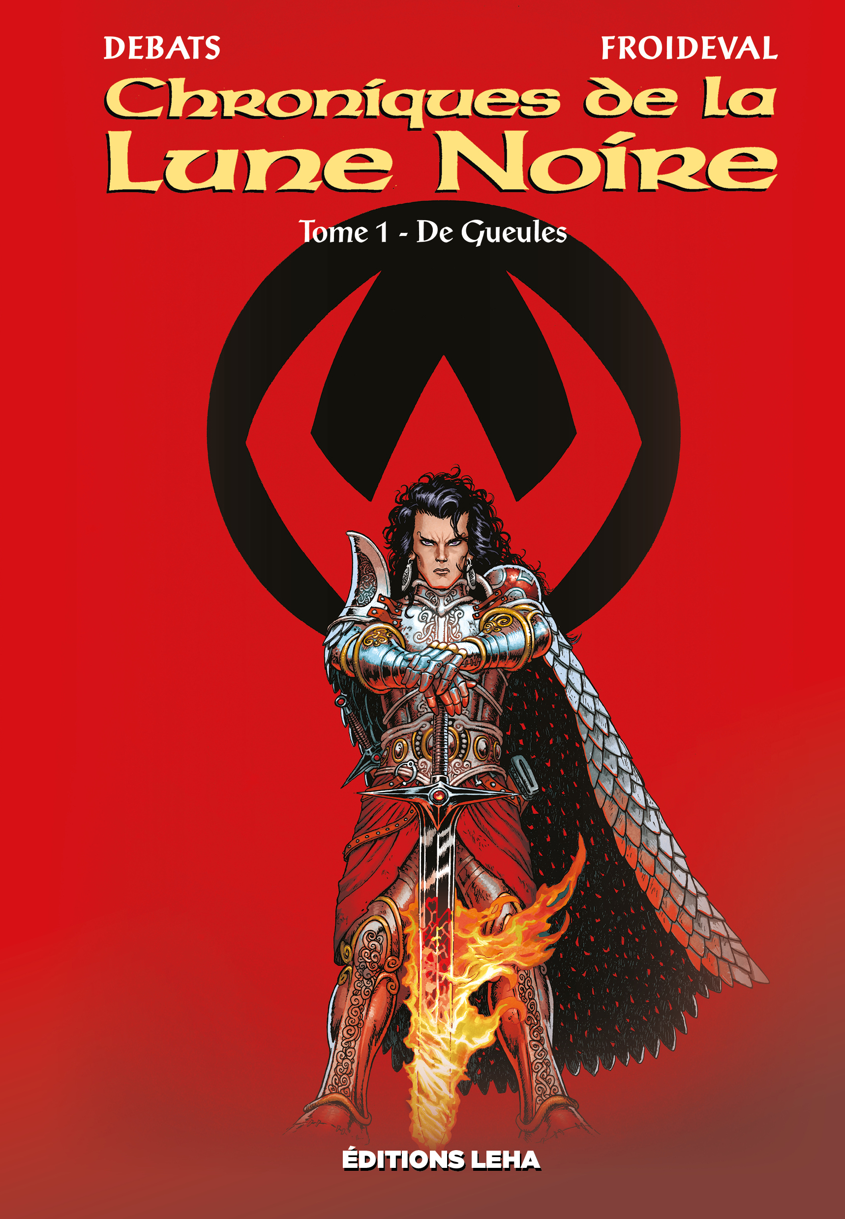 CHRONIQUES DE LA LUNE NOIRE - TOME 1 - DE GUEULES