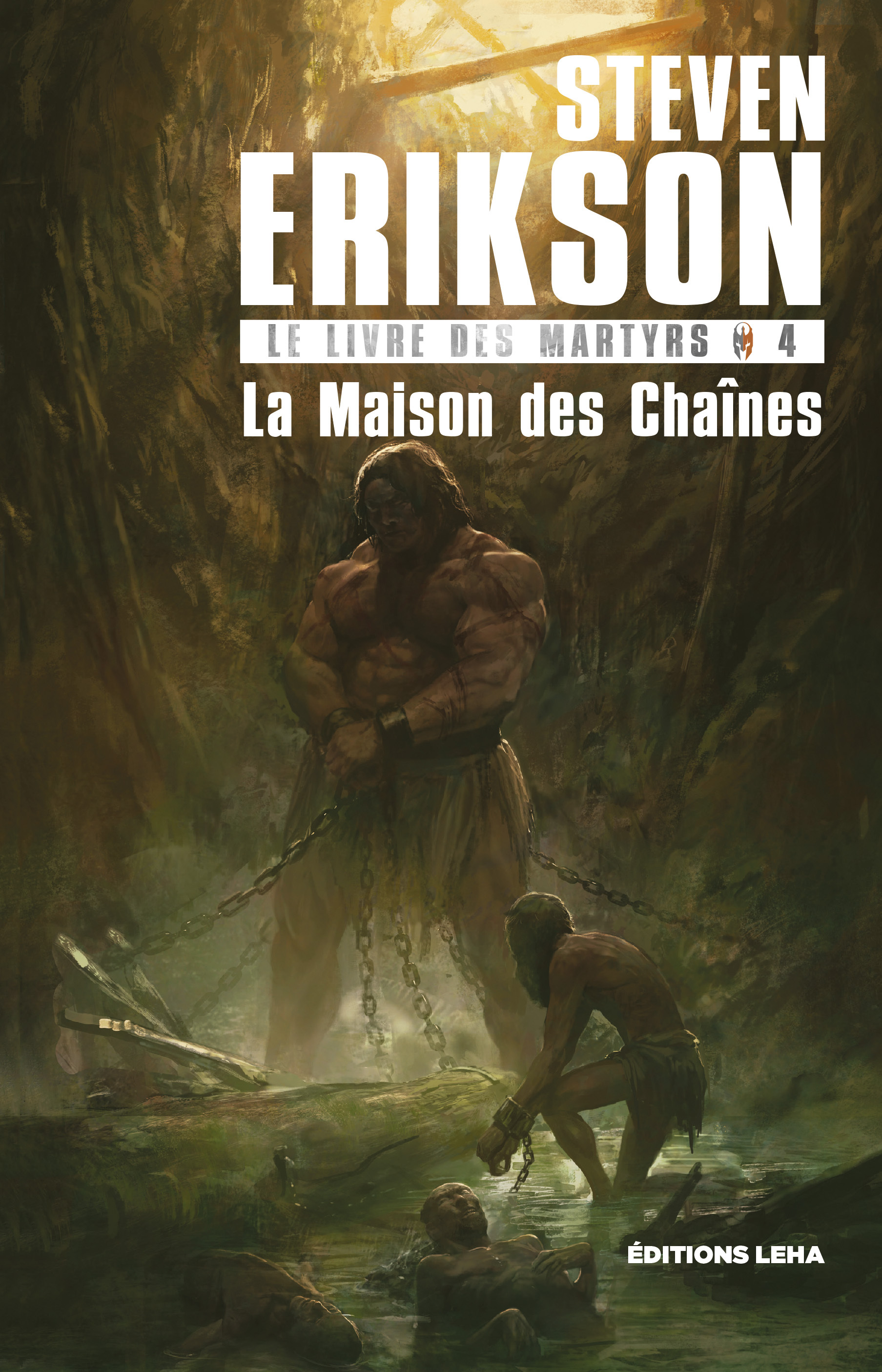 LIVRE DES MARTYRS T4 LA MAISON DES CHAINES
