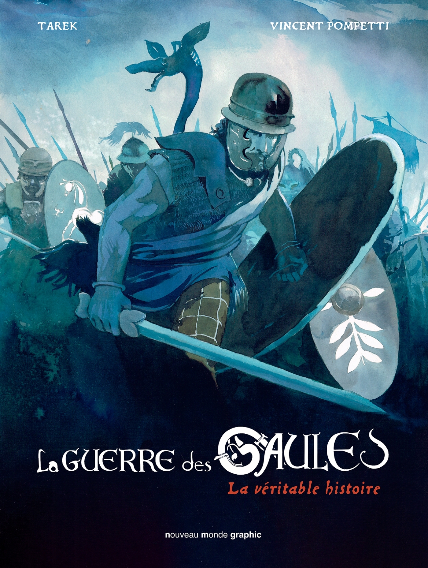 GUERRE DES GAULES - LA VERITABLE HISTOIRE
